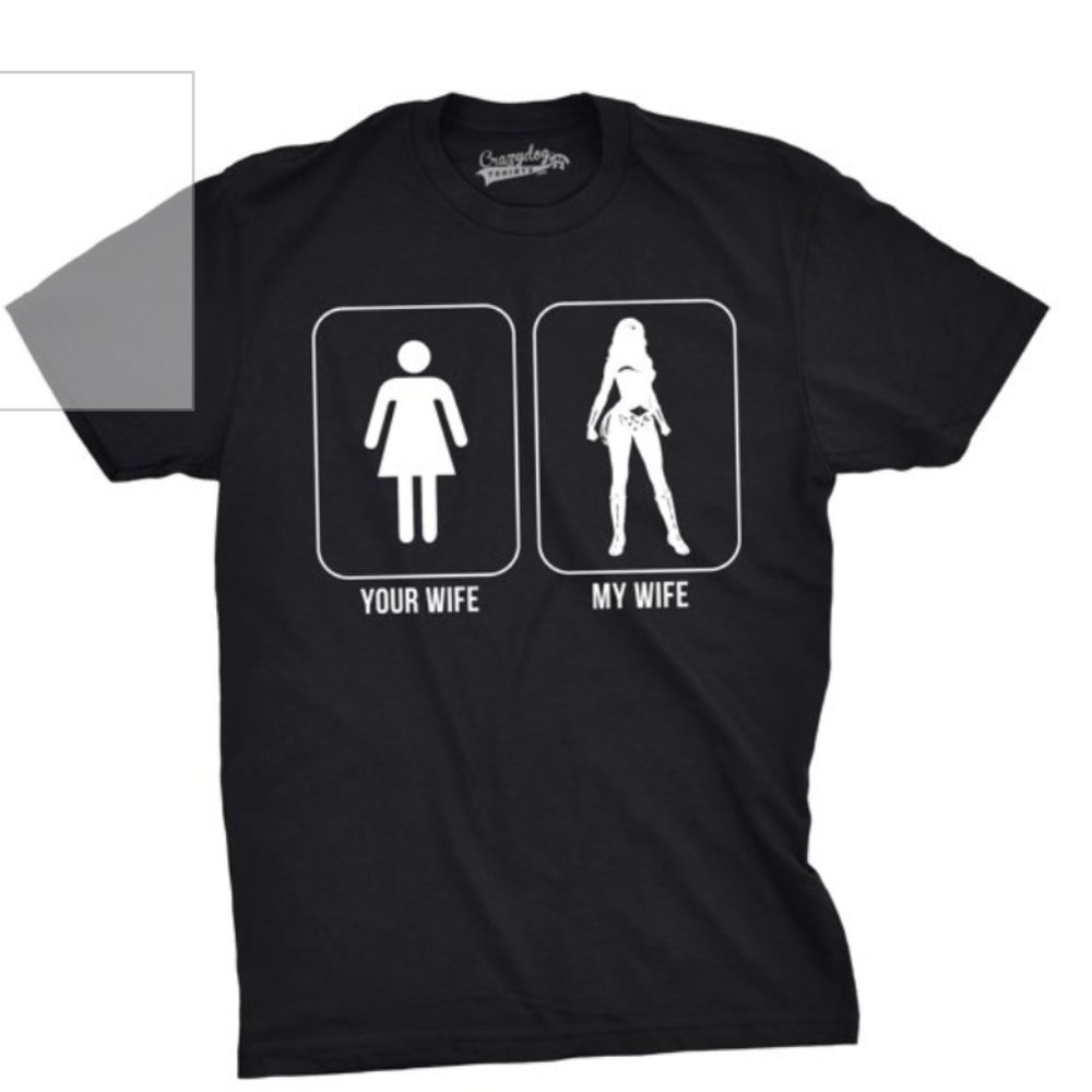 Mens Your Wife My Wife Funny Superhero T shirts Hi